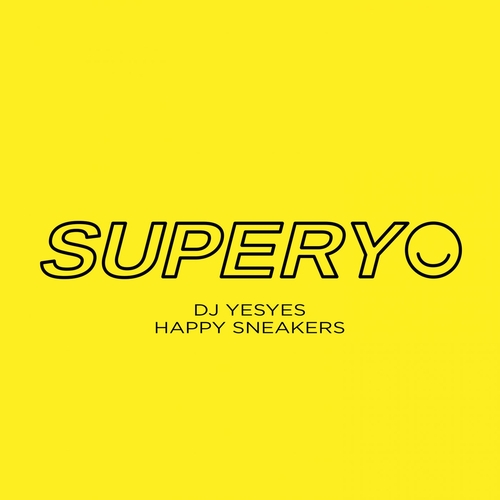DJ Yesyes - Happy Sneakers